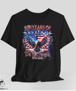 250 Years Of Freedom Shirt