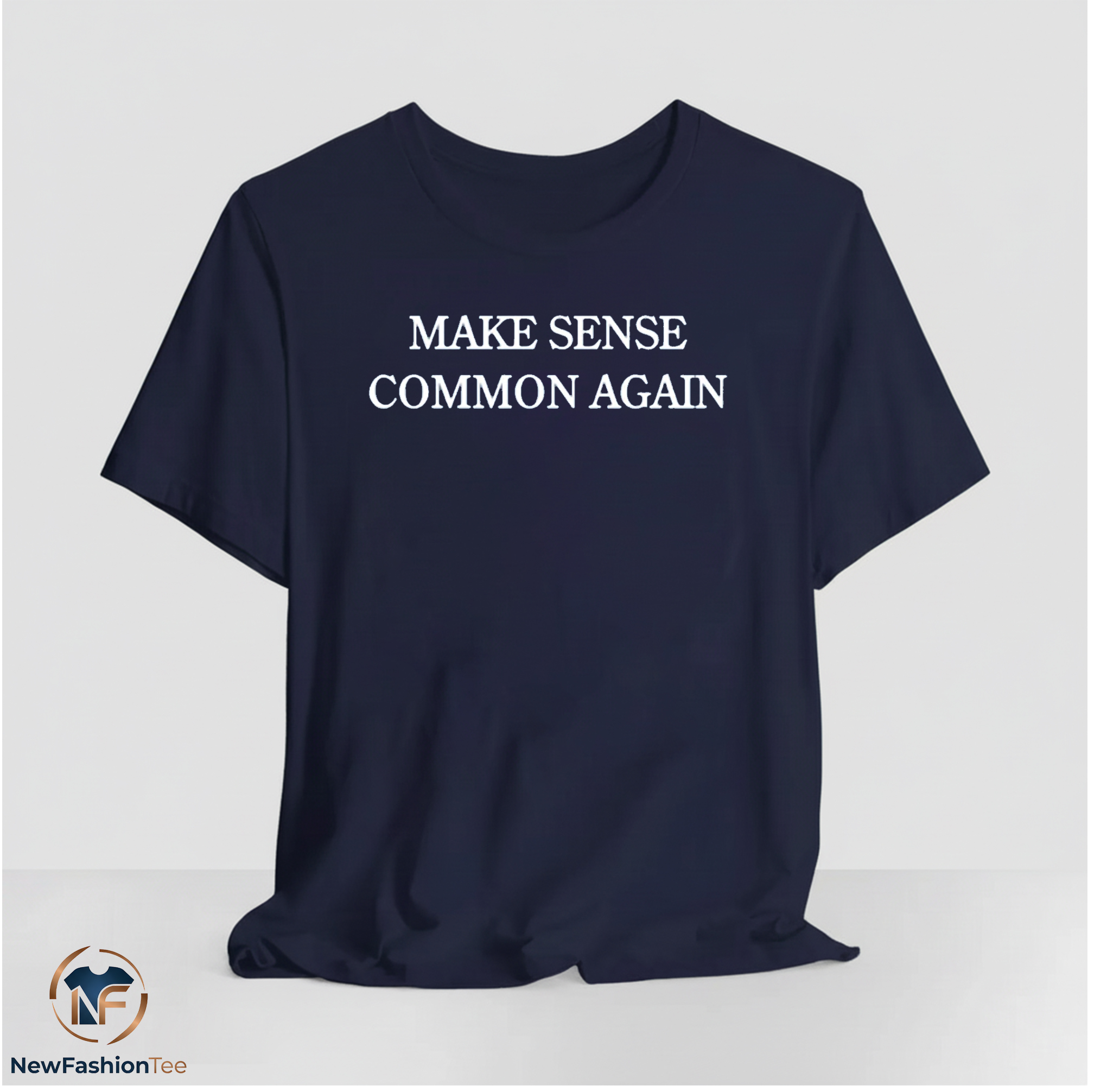 Make Sense Common Again Shirt 11 Make Sense Common Again Shirt