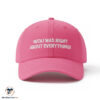 Nicki Was Right About Everything Hat 13 Nicki Was Right About Everything Hat