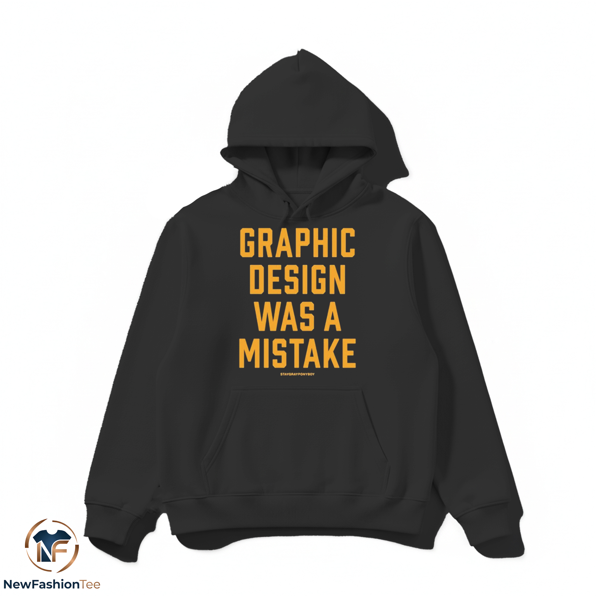 Graphic Design Was A Mistake Shirt 2 Graphic Design Was A Mistake Shirt - Image 2