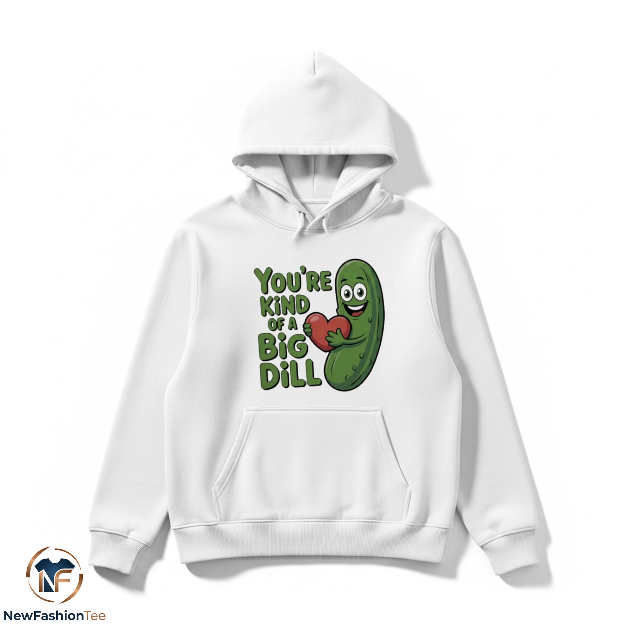 You Are Kind Of A Big Dill Shirt 2 You Are Kind Of A Big Dill Shirt - Image 2