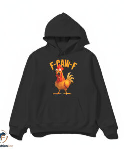F Caw F Chicken Shirt