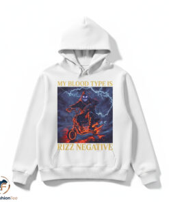 My Blood Type Is Rizz Negative Shirt 6 My Blood Type Is Rizz Negative Shirt