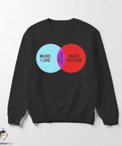 Music I Like Music You Like Shirt 5 1swmk 2