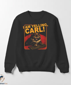 I Am Yelling Carl Shirt 5 I Am Yelling Carl Shirt