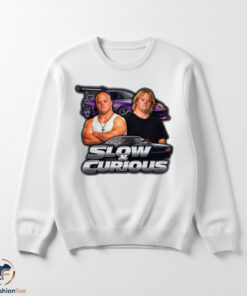 Slow And Curious Shirt