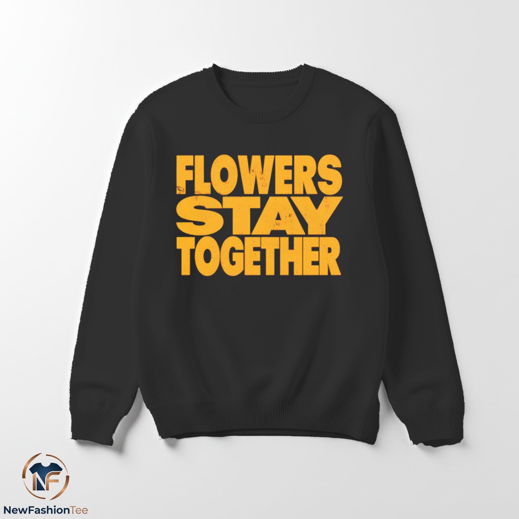 Flowers Stay Together Shirt 3 Flowers Stay Together Shirt
