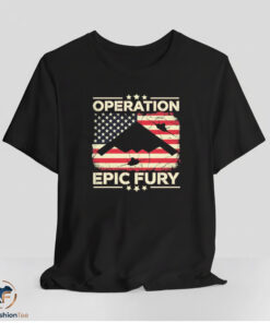 US Forces Launch Operation Epic Fury Flag American Shirt