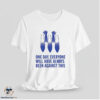 This One Day Everyone Will Have Always Been Against Shirt