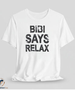 Bibi Says Relax Shirt