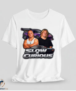 Slow And Curious Shirt