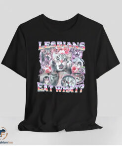 Lesbian Eat What Shirt