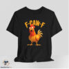 F Caw F Chicken Shirt 6 F Caw F Chicken Shirt