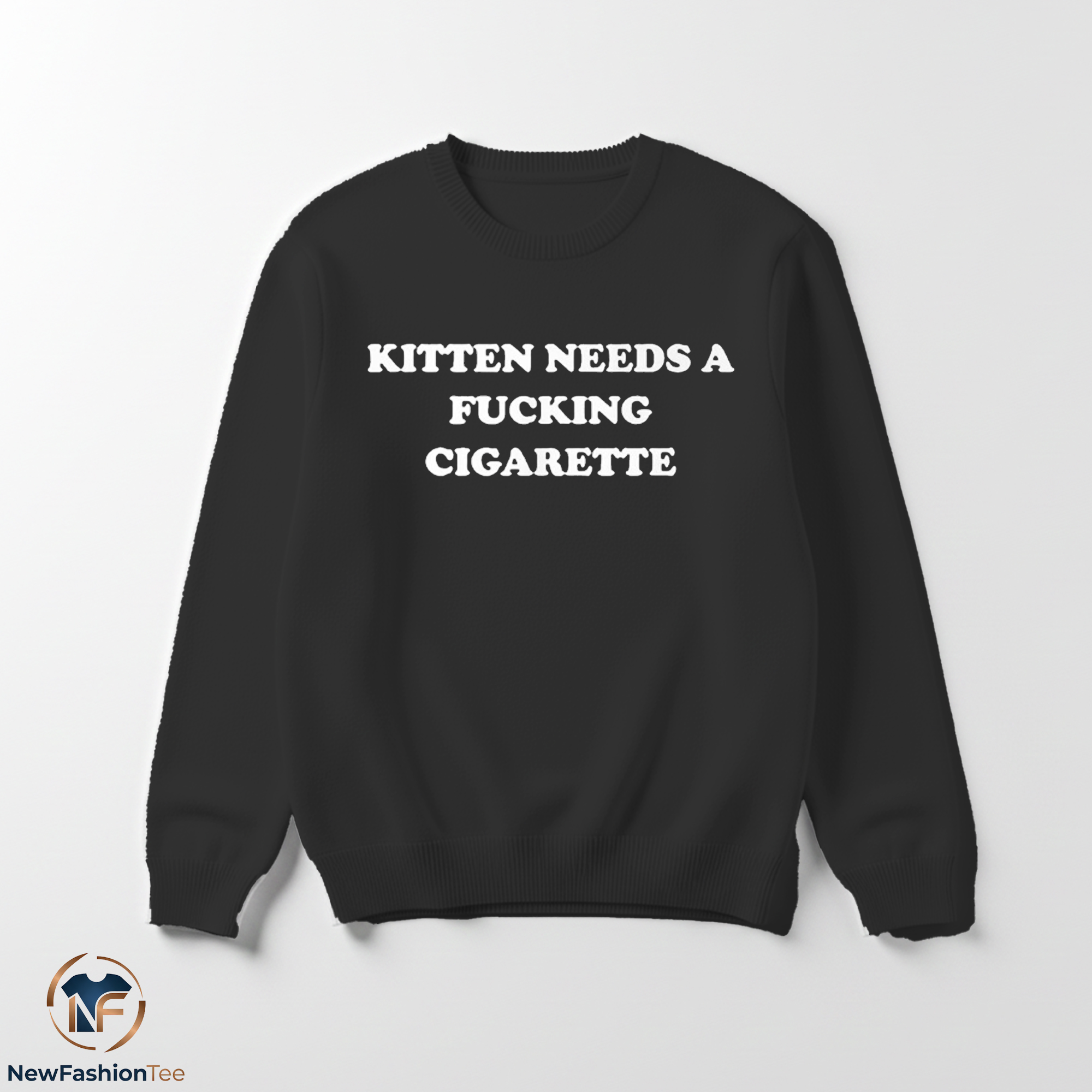 Kitten Needs A Fucking Cigarette Shirt 3 Kitten Needs A Fucking Cigarette Shirt - Image 3