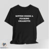 Kitten Needs A Fucking Cigarette Shirt 4 Kitten Needs A Fucking Cigarette Shirt