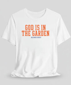 2026 Big Knick Energy God Is In The Garden Shirt