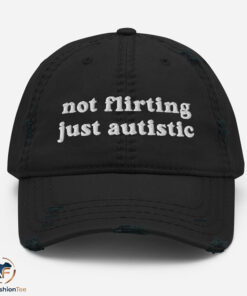 Not Flirting Just Autistic Hat