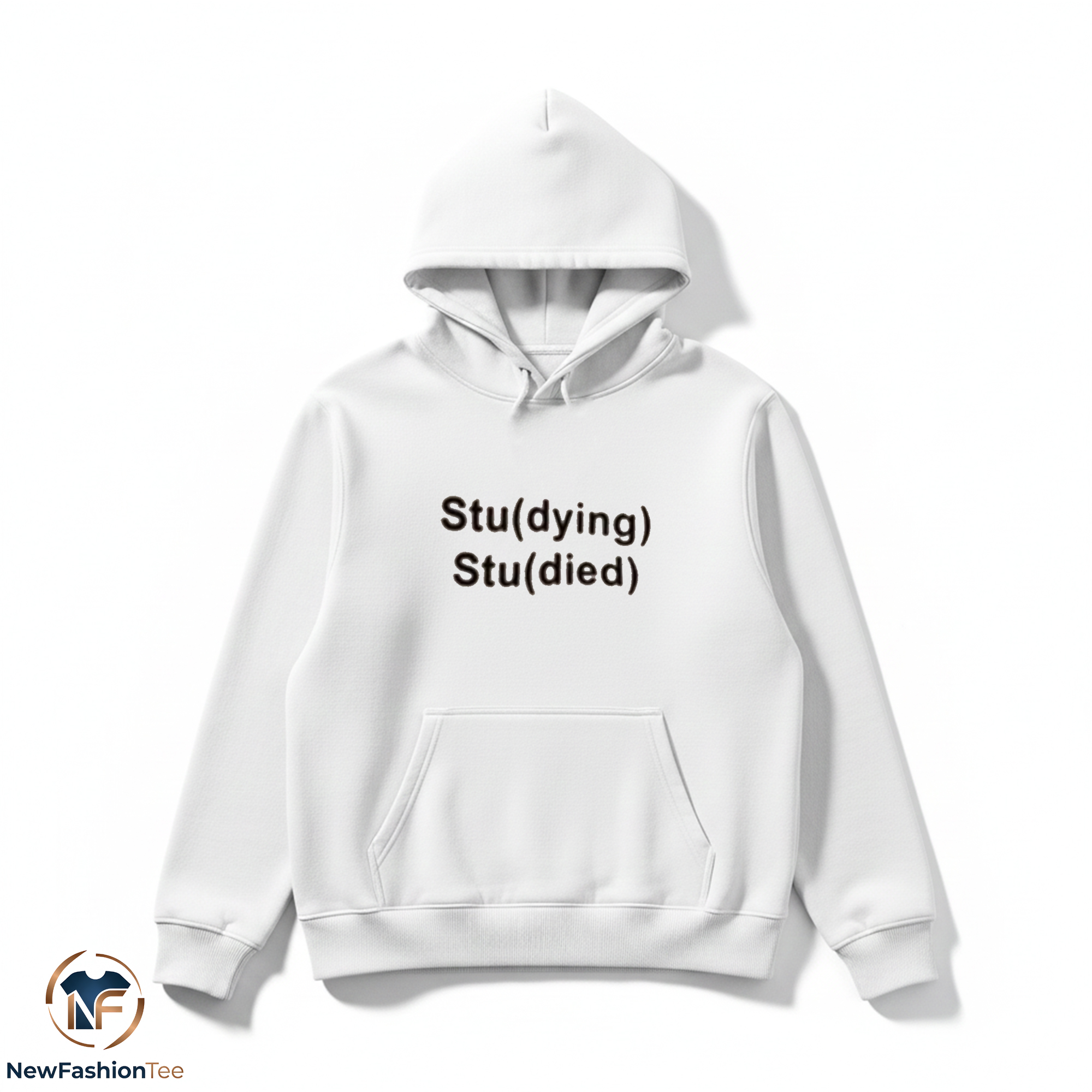 Stu(dying) Stu(died) Shirt 2 Stu(dying) Stu(died) Shirt