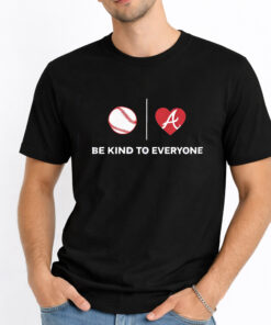 Atlanta Braves Foundation Be Kind To Everyone Shirt 5 Atlanta Braves Foundation Be Kind To Everyone Shirt 1