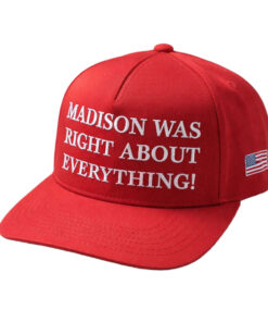 Madison Cawthorn Madison Was Right About Everything Hat