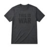 2026 Pete Hegseth This Is War Shirt 7 2026 Pete Hegseth This Is War Shirt