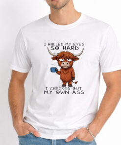 Cow I Rolled My Eyes So Hard Shirt 5 Cow I Rolled My Eyes So Hard Shirt 1