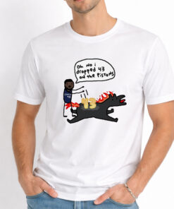 Oh No I Dropped 43 On The Pistons Shirt 1