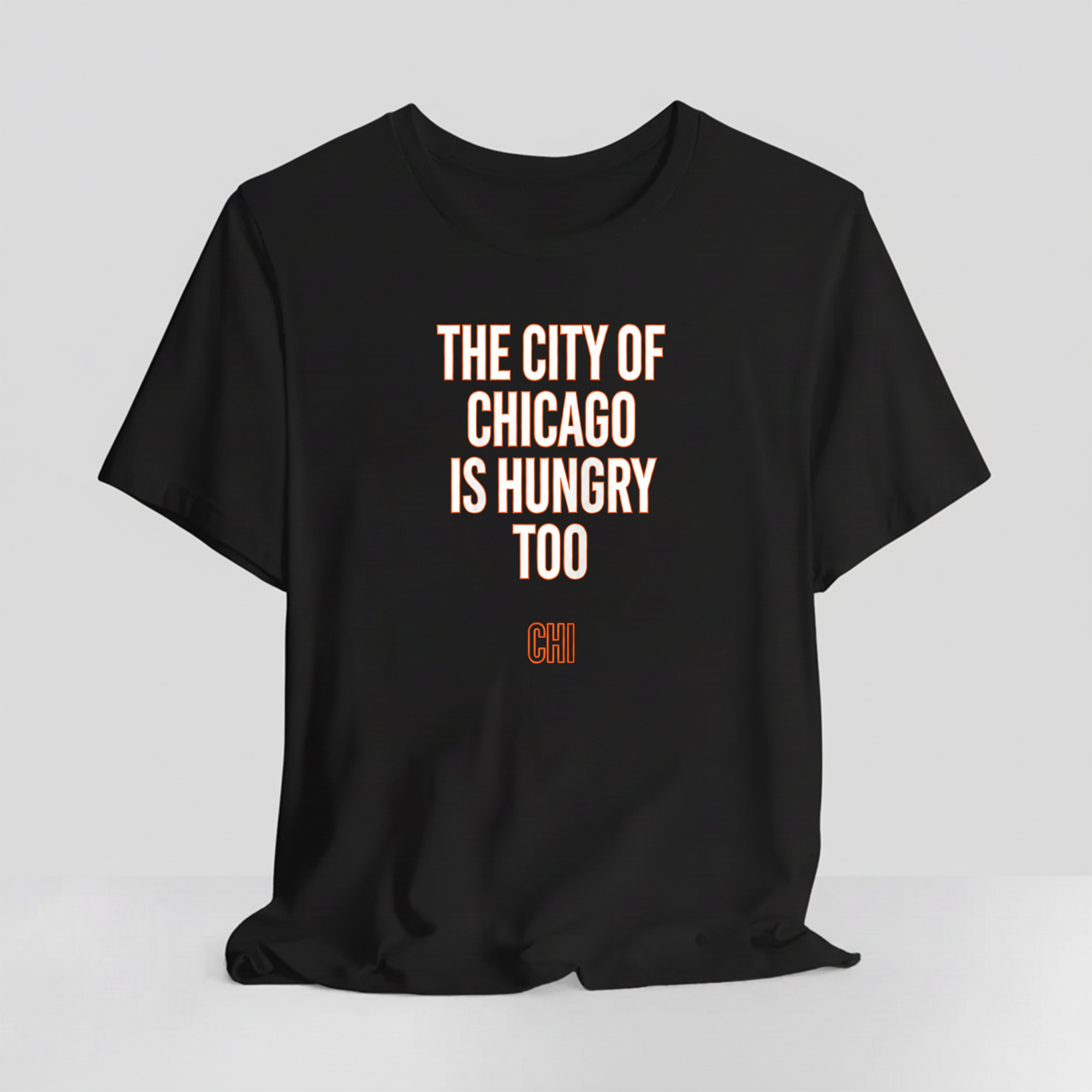 The City Of Chicago Is Hungry Too Shirt 1 The City Of Chicago Is Hungry Too Shirt