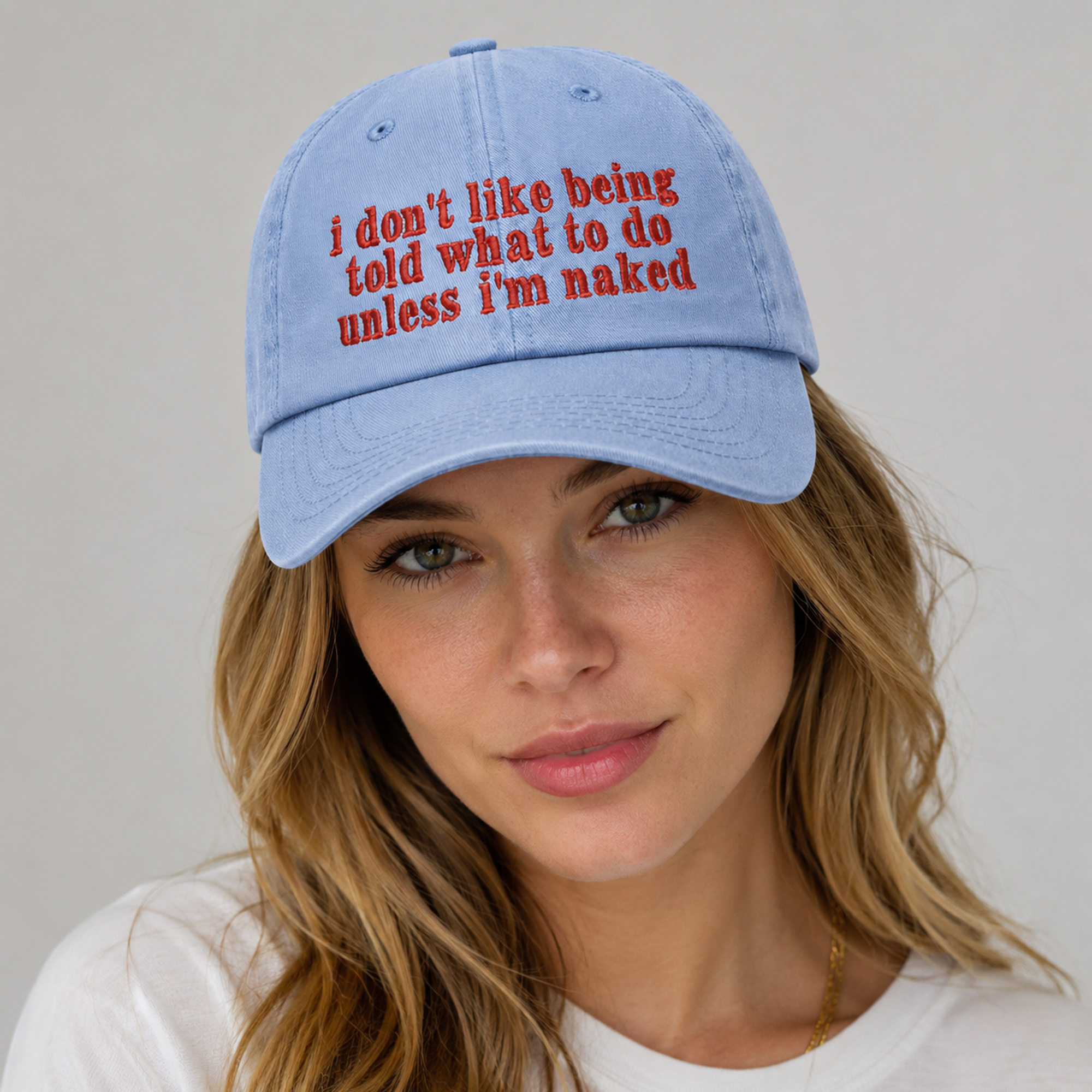 I Don't Like Being Told What To Do Unless I'm Naked Hat 3 I Don't Like Being Told What To Do Unless I'm Naked Hat - Image 3