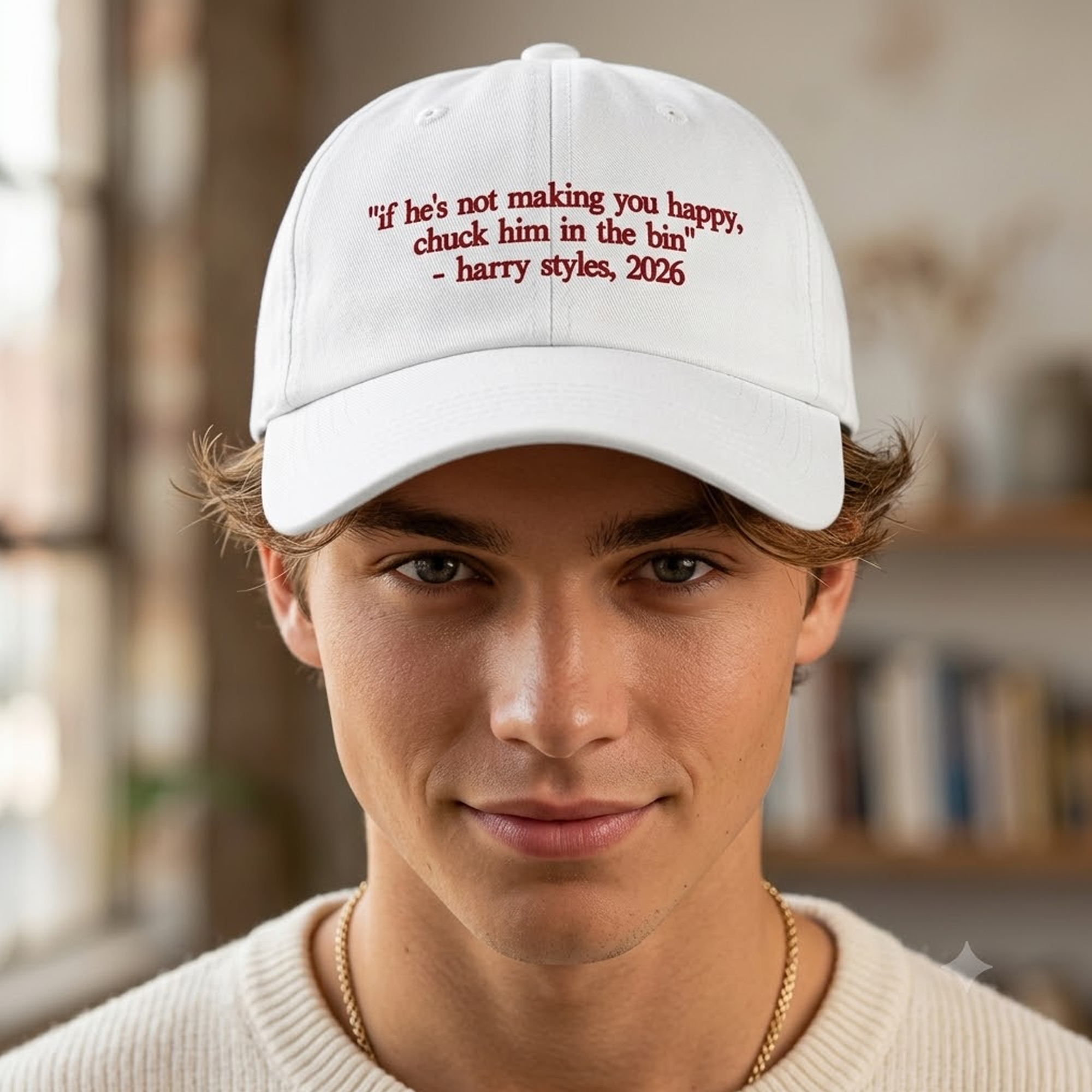 If He's Not Making You Happy Chuck Him In The Bin Hat 1 If He's Not Making You Happy Chuck Him In The Bin Hat