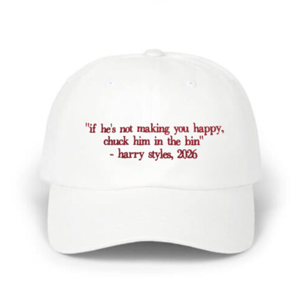 If He's Not Making You Happy Chuck Him In The Bin Hat 9 If Hes Not Making You Happy Chuck Him In The Bin Hat