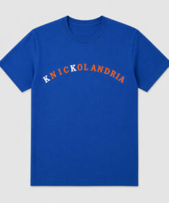 Knickolandria Knicks Fan Shirt 3 Knickolandria Knicks Fan Shirt