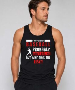 A Day Without Baseball Shirt 6 A Day Without Baseball Shirt 2