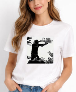 Jordan Salinas I'm Your Huckleberry Shirt 5 Jordan Salinas Im Your Huckleberry Shirt 2