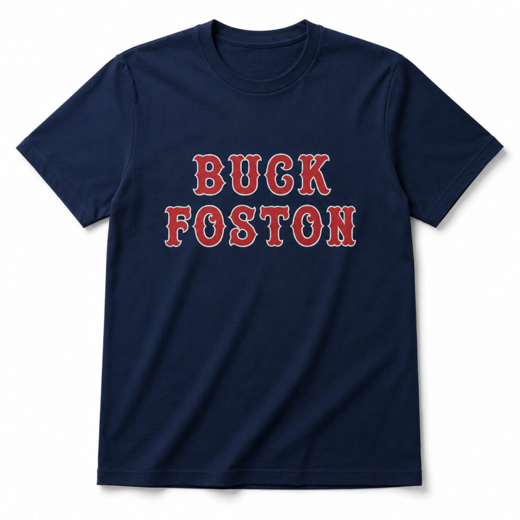 Red Sox Buck Foston T-Shirt 9 Red Sox Buck Foston T Shirt 1